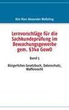 Lernvorschläge für die Sachkundeprüfung im Bewachungsgewerbe gem. §34a GewO