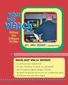 Why We Watch