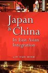 Japan and China in East Asian Integration