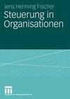 Steuerung in Organisationen