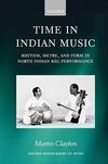 Clayton, M: Time in Indian Music