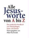 Alle Jesusworte von A bis Z