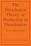 The Neoclassical Theory of Production and Distribution