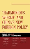 Harmonious World and China's New Foreign Policy