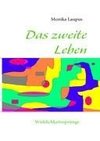 Das zweite Leben