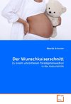 Der Wunschkaiserschnitt