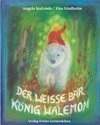 Der weisse Bär König Walemon