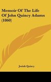 Memoir Of The Life Of John Quincy Adams (1860)