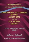 Unmasking 100 Liberal Myths, Media Bias, and the U.S. Moral Decay!