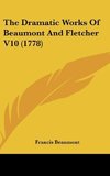 The Dramatic Works Of Beaumont And Fletcher V10 (1778)