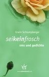 seikeinfrosch - sms und gedichte