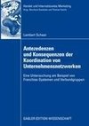 Antezedenzen und Konsequenzen der Koordination von Unternehmensnetzwerken