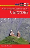 Culture and Customs of the Caucasus