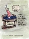 The ABC's of Wine and Beer Making