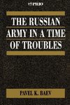 The Russian Army in a Time of Troubles