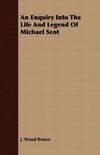 An Enquiry Into The Life And Legend Of Michael Scot