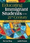 Rong, X: Educating Immigrant Students in the 21st Century