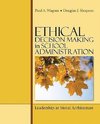 Wagner, P: Ethical Decision Making in School Administration