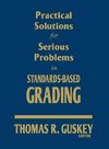 Guskey, T: Practical Solutions for Serious Problems in Stand