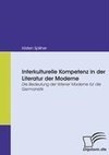 Interkulturelle Kompetenz in der Literatur der Moderne