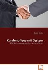 Kundenpflege mit System