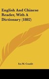 English And Chinese Reader, With A Dictionary (1882)