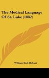 The Medical Language Of St. Luke (1882)