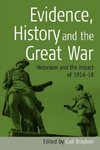 Evidence, History and the Great War