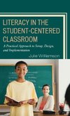 Literacy in the Student-Centered Classroom