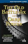 The Old Battle-Ax / Dark Power