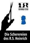 Die Scherereien des R.S. Heinrich