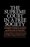 Mason, A: Supreme Court in a Free Society