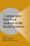 Comparative Historical Analysis in the Social Sciences