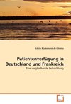 Patientenverfügung in Deutschland und Frankreich