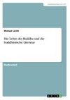 Die Lehre des Buddha und die buddhistische Literatur