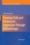 Treating Child and Adolescent Aggression Through Bibliotherapy