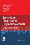 Service Life Prediction of Polymeric Materials