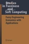 Fuzzy Engineering Economics with Applications