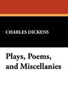 Plays, Poems, and Miscellanies