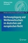 Rechnungslegung und Wettbewerbsschutz im deutschen und europäischen Recht