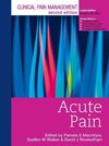 Clinical Pain Management 2E: Acute Pain