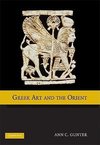 Gunter, A: Greek Art and the Orient