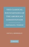 The Classical Foundations of the American Constitution