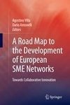 A Road Map to the Development of European SME Networks