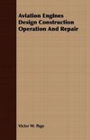 Aviation Engines Design Construction Operation And Repair