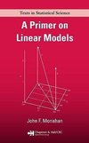 Monahan, J: A Primer on Linear Models