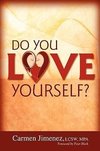 Do You Love Yourself?