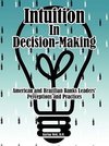 Intuition in Decision-Making