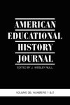 American Educational History Journal VOLUME 35, NUMBER 1 & 2 2008 (PB)