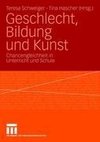 Geschlecht, Bildung und Kunst